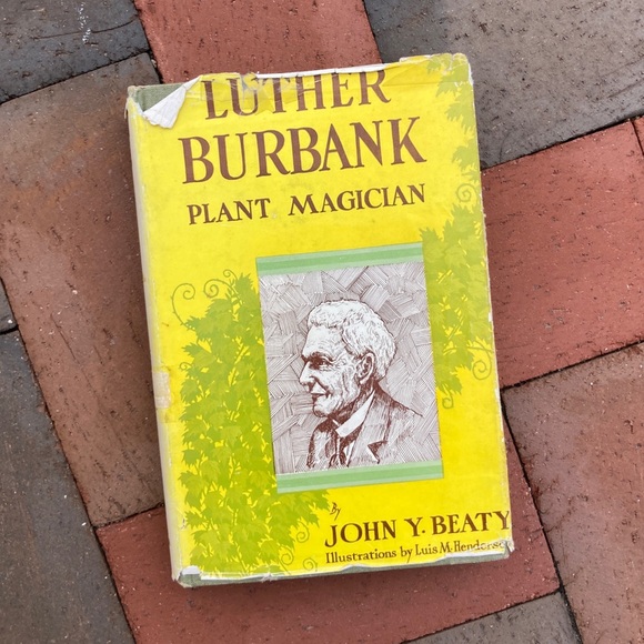 1950 Luther Burbank Plant Magician Biologist Biography Plants Plant Whisperer - Picture 1 of 17